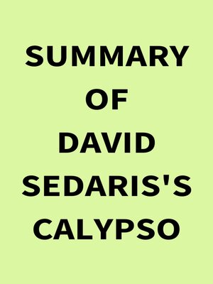 cover image of Summary of David Sedaris's Calypso